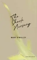 O'malley, Mary: The Shark Nursery 1