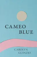 Guinzio, Carolyn: Cameo Blue 1