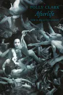 Clark, Polly: Afterlife 1