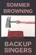 Browning, Sommer: Backup Singers 1