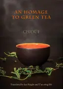 Ch'oui / Haight, Ian & Hŏ (Trs.): An Homage To Green Tea 1