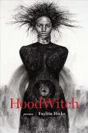 Hicks, Faylita: Hoodwitch 1