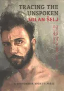Šelj, Milan: Tracing The Unspoken 1
