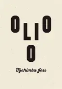 Jess, Tyehimba: Olio 1