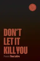 [06/02/26] Legros, Theo: Don't Let It Kill You 1