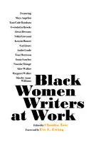 Tate, Claudia: Black Women Writers At Work 1