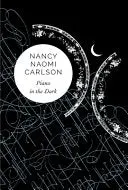 Carlson, Nancy Naomi: Piano In The Dark 1