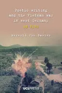 Davies, Mererid Puw: Poetic Writing And The Vietnam War In West Germany 1
