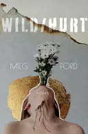 Ford, Meg: Wild/Hurt 1