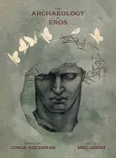 Socarras, Jorge: The Archaeology Of Eros 1