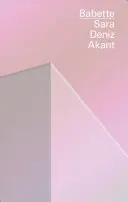 Akant, Sara Deniz: Babette 1