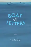 Grubin, Eve: Boat Of Letters 1
