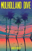 Roveto, Vanessa: Mulholland Dive 1