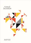 Šalamun, Tomaž: Justice 1