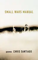 Santaigo, Christopher: Small Wars Manual 1