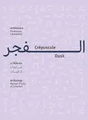 Ghosn, Nada & Spiechowicz, Paulina (Eds.): Dusk: Women Poets Of Lebanon 1