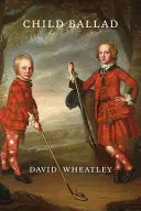 Wheatley, David: Child Ballad 1