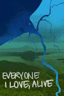 Bayani, Jason: Everyone I Love, Alive 1