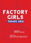 Arai, Takako: Factory Girls 1