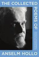 Hollo, Anselm: The Collected Poems Of Anselm Hollo 1