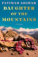 [07/07/26] Asghar, Fatimah: Daughter Of The Mountains 1