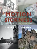 [06/23/26] Thornton, Clara Rose: Motion Sickness 1