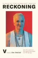 V (Formerly Eve Ensler): Reckoning 1