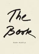 Ruefle, Mary: The Book 1
