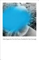 Zagajewski, Adam: True Life 1