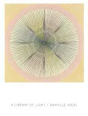 Vogel, Danielle: A Library Of Light (Hb) 1