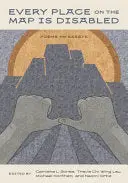 Jones, Lau, Ortiz, & Northen (Eds.): Every Place On The Map Is Disabled 1