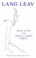 Leav, Lang: Self-Love For Small-Town Girls 1