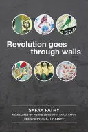 Fathy, Safaa: Revolution Goes Through Walls 1