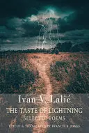 Lalic, Ivan V.: The Taste Of Lightning 1