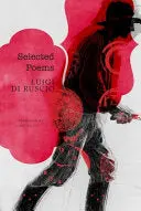 Di Ruscio, Luigi: Selected Poems 1