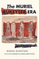 Rukeyser, Muriel: The Muriel Rukeyser Era 1
