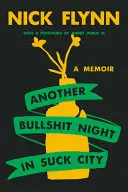 Flynn, Nick: Another Bullshit Night In Suck City 1