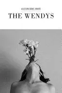 White, Allison Benis: The Wendys 1
