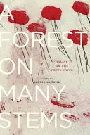 Browne, Laynie (Ed.): A Forest On Many Stems: Essays On The Poet's Novel 1