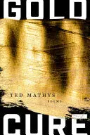 Mathys, Ted: Gold Cure 1