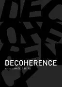 Pritts, Nate: Decoherence 1