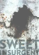 Fenton, Elyse: Sweet Insurgent 1