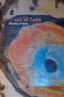 Alvarez, Desirée: Raft Of Flame 1
