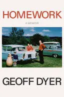 Dyer, Geoff: Homework (Hb) 1