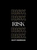 Morrison, Rusty: Risk 1