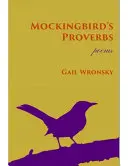 Wronsky, Gail: Mockingbird's Proverbs 1