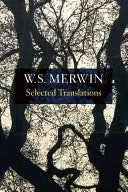 Merwin, W.S.: Selected Translations 1