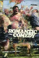 Hall, James Allen: Romantic Comedy 1
