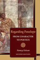 Felson, Nancy: Regarding Penelope 1