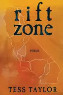 Taylor, Tess: Rift Zone 1